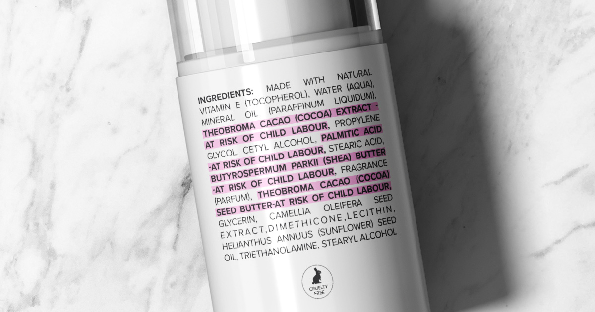 Label of beauty product highlighting child labour as ingredient